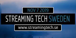 November 7, 2019; Streaming Tech Sweden; www.streamingtech.se